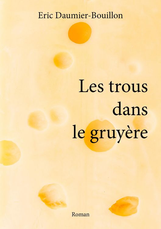 Produktbild: Les trous dans le gruy&egrave;re