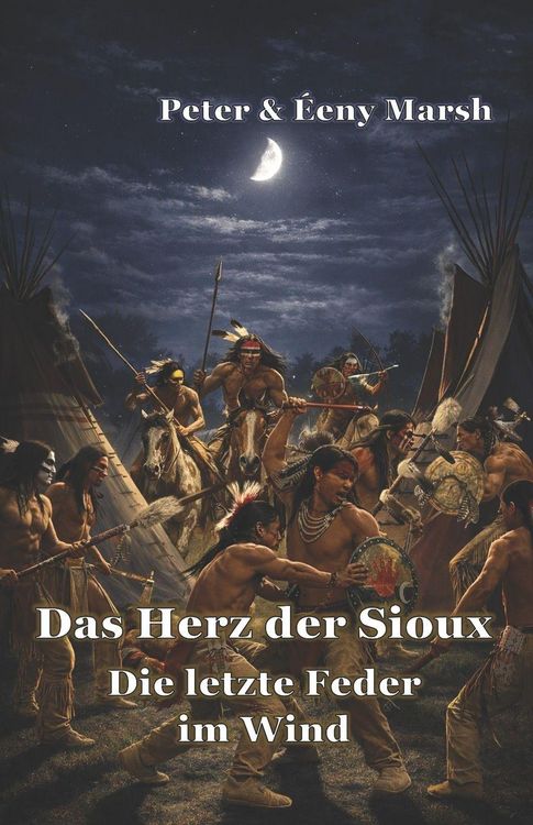 Produktbild: Das Herz der Sioux Die letzte Feder im Wind