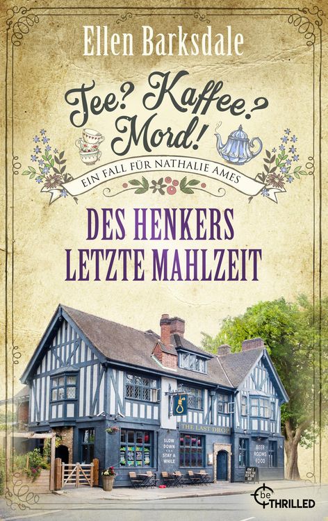 Produktbild: Tee? Kaffee? Mord! Des Henkers letzte Mahlzeit