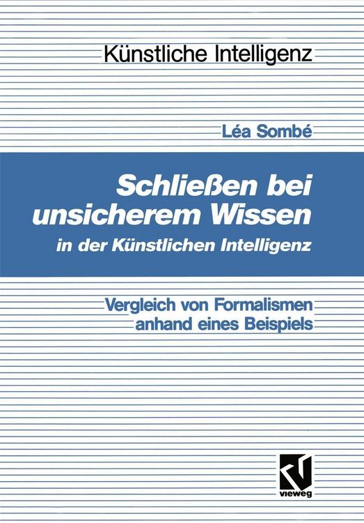 Produktbild: Schlie&szlig;en bei unsicherem Wissen in der K&uuml;nstlichen Intelligenz