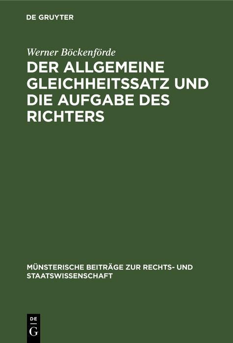 Produktbild: Der allgemeine Gleichheitssatz und die Aufgabe des Richters