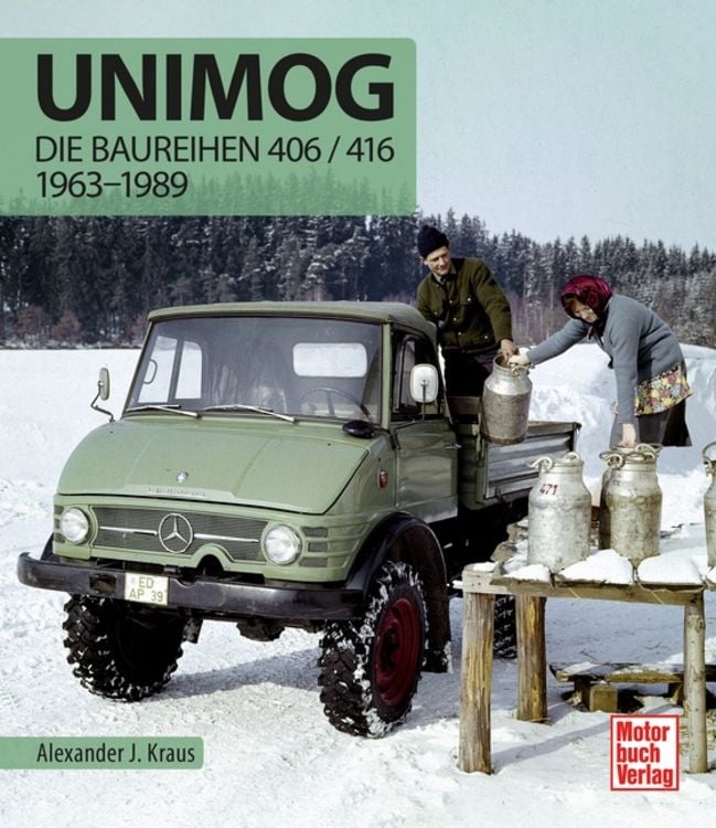 Produktbild: Unimog - Die Baureihen 406 / 416