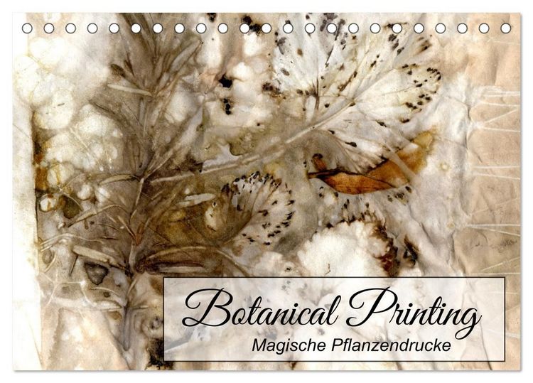 Produktbild: Botanical Printing - Magische Pflanzendrucke (Tischkalender 2027 DIN A5 quer), CALVENDO Monatskalender