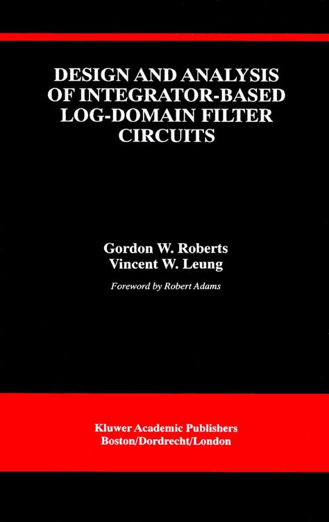 Produktbild: Design and Analysis of Integrator-Based Log-Domain Filter Circuits