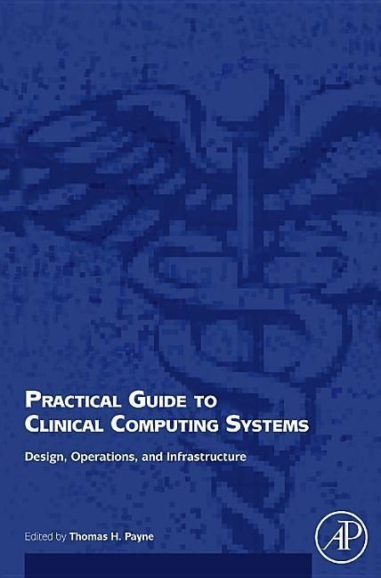 Produktbild: Practical Guide to Clinical Computing Systems