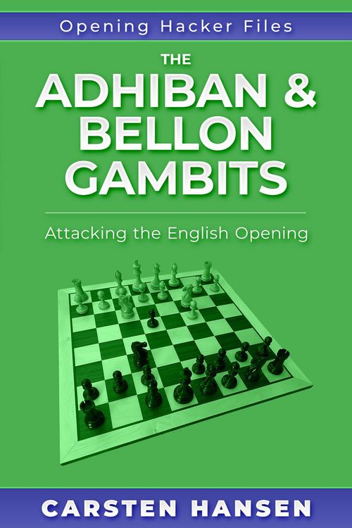 Produktbild: The Adhiban & Bellon Gambits: Attacking the English Opening