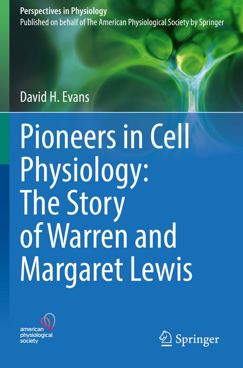 Produktbild: Pioneers in Cell Physiology: The Story of Warren and Margaret Lewis