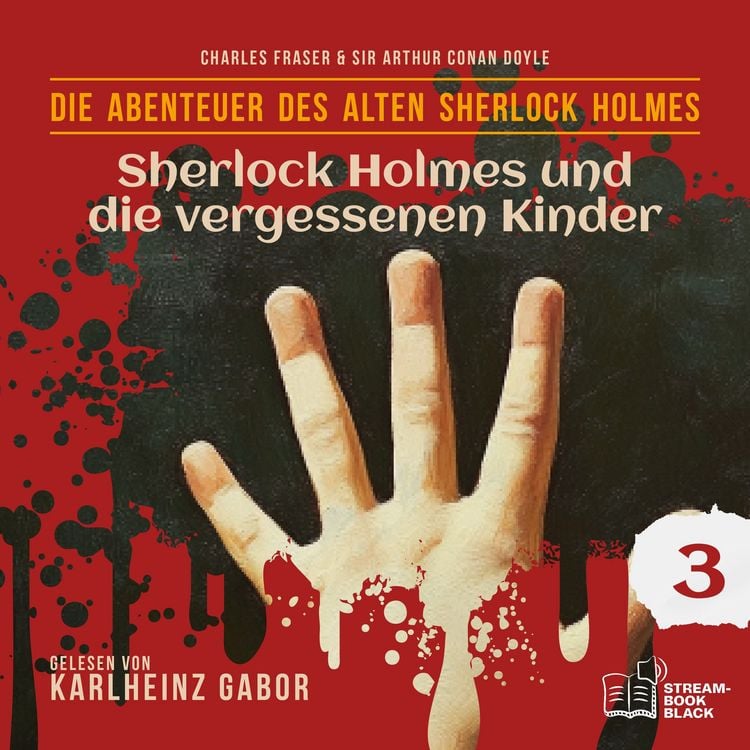 Produktbild: Sherlock Holmes und die vergessenen Kinder (Die Abenteuer des alten Sherlock Holmes, Folge 3)