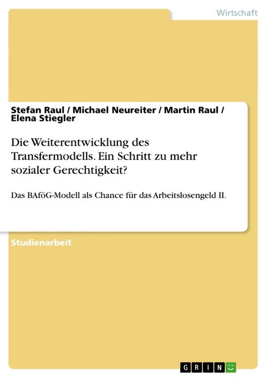 Produktbild: Die Weiterentwicklung des Transfermodells. Ein Schritt zu mehr sozialer Gerechtigkeit?