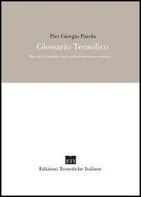 Produktbild: Glossario teosofico. Raccolta di termini usati nella letteratura teosofica