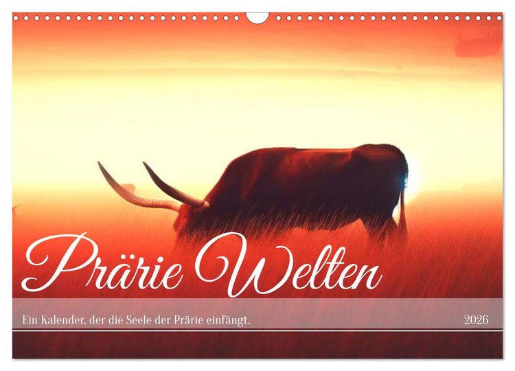 Produktbild: Pr&auml;rie Welten - Ein Kalender, der die Seele der Pr&auml;rie einf&auml;ngt. (Wandkalender 2026 DIN A3 quer), CALVENDO Monatskalender