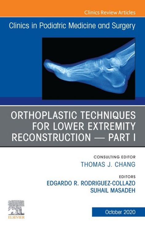 Produktbild: Orthoplastic techniques for lower extremity reconstruction Part 1, An Issue of Clinics in Podiatric Medicine and Surgery,E-Book