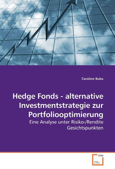 Produktbild: Buba, C: Hedge Fonds - alternative Investmentstrategie zur P