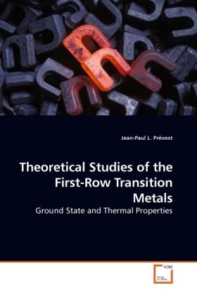 Produktbild: Pr&eacute;vost, J: Theoretical Studies of the First-Row Transition