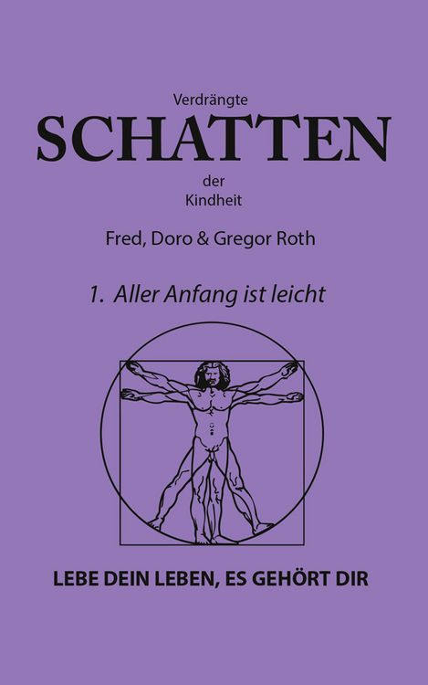 Produktbild: Verdr&auml;ngte Schatten der Kindheit - 1. Buch: Aller Anfang ist leicht