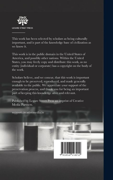 Produktbild: The Conquest of Cancer, a Plan of Campaign; Being an Account of the Principles and Practice Hitherto of the Treatment of Malignant Growths by Specific