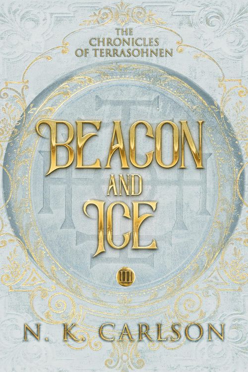 Produktbild: Beacon and Ice (Chronicles of Terrasohnen, #3)
