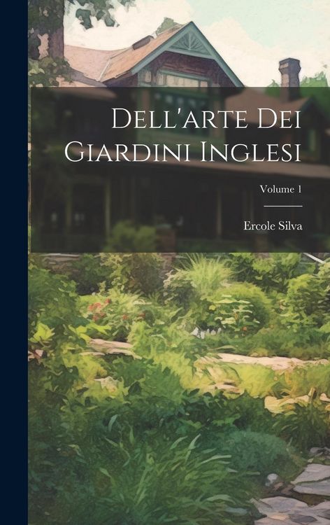 Produktbild: Dell'arte Dei Giardini Inglesi; Volume 1