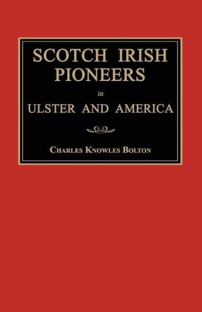 Produktbild: Scotch Irish Pioneers in Ulster and America