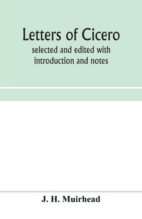 Produktbild: Letters of Cicero; selected and edited with introduction and notes