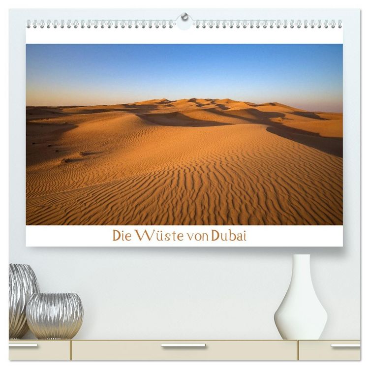 Produktbild: Die W&uuml;ste von Dubai (hochwertiger Premium Wandkalender 2026 DIN A2 quer), Kunstdruck in Hochglanz