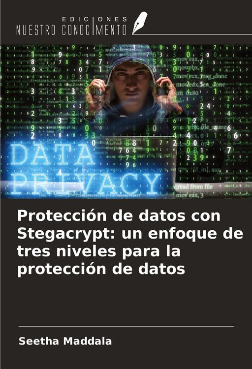 Produktbild: Protecci&oacute;n de datos con Stegacrypt: un enfoque de tres niveles para la protecci&oacute;n de datos