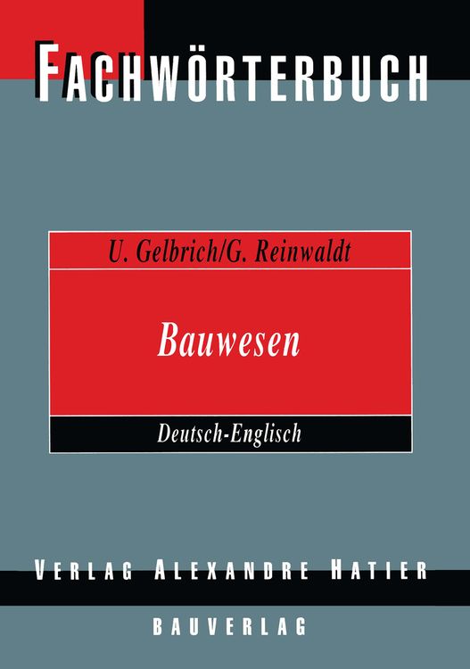 Produktbild: Fachw&ouml;rterbuch Bauwesen / Dictionary Building and Civil Engineering