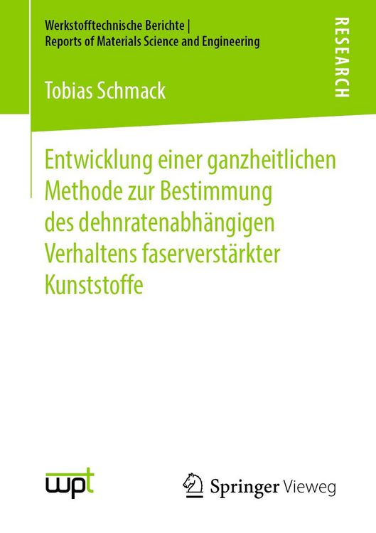 Produktbild: Entwicklung einer ganzheitlichen Methode zur Bestimmung des dehnratenabh&auml;ngigen Verhaltens faserverst&auml;rkter Kunststoffe