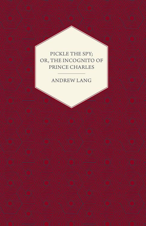Produktbild: Pickle the Spy; Or, the Incognito of Prince Charles