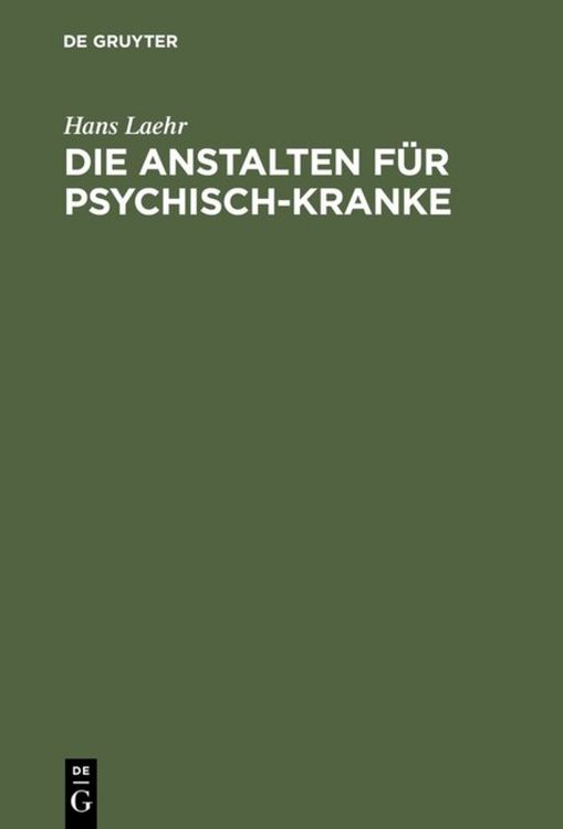 Produktbild: Die Anstalten f&uuml;r Psychisch-Kranke