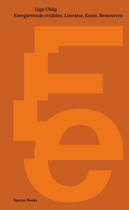 Produktbild: Energiewende erz&auml;hlen. Literatur, Kunst, Ressourcen