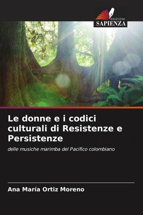 Produktbild: Le donne e i codici culturali di Resistenze e Persistenze