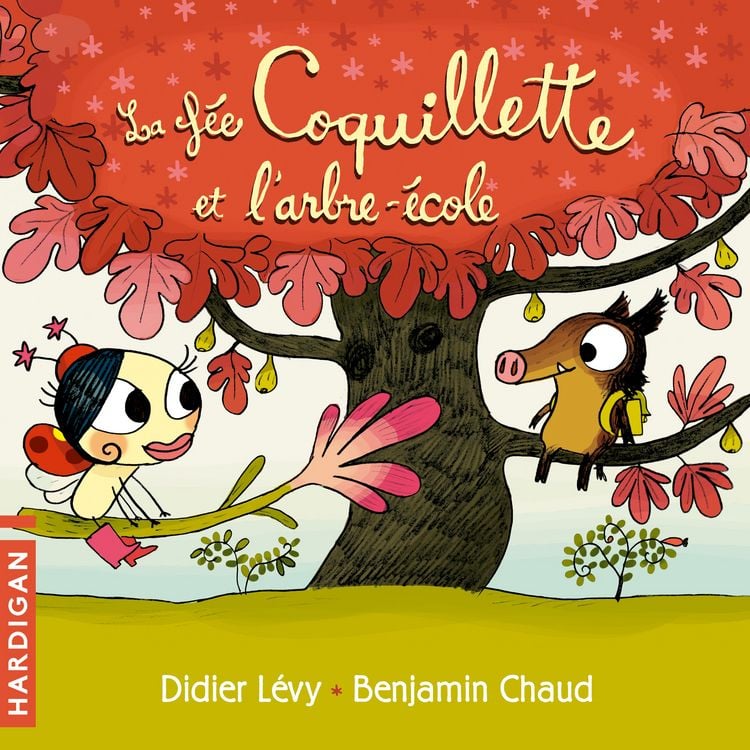 Produktbild: La F&eacute;e Coquillette et l'arbre-&eacute;cole