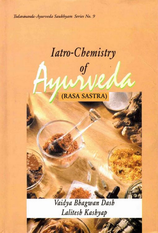 Produktbild: Iatro-Chemistry of Ayurveda (Rasa Sastra)