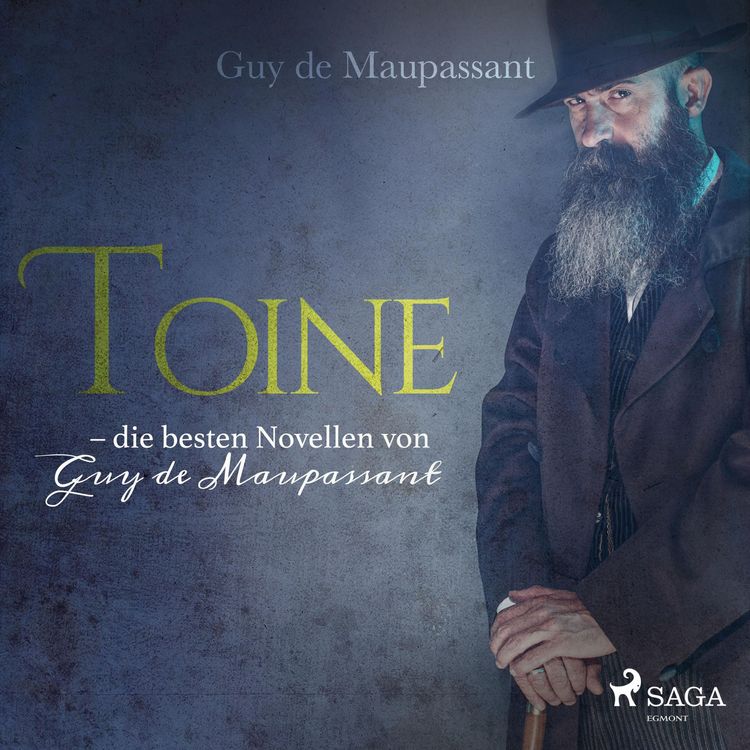Produktbild: Toine - die besten Novellen von Guy de Maupassant (Ungek&uuml;rzt)