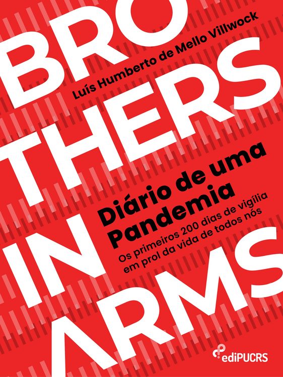 Produktbild: Di&aacute;rio de uma Pandemia: os primeiros 200 dias de vig&iacute;lia em prol da vida de todos n&oacute;s