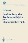 Produktbild: Bekämpfung des Treibhauseffektes aus ökonomischer Sicht