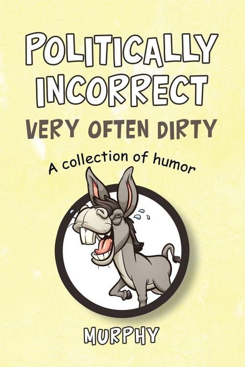 Produktbild: Politically Incorrect Very Often Dirty