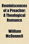 Produktbild: Reminiscences of a Preacher; A Theological Romance