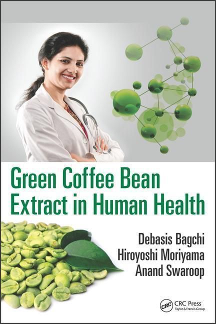 Produktbild: Bagchi, D: Green Coffee Bean Extract in Human Health