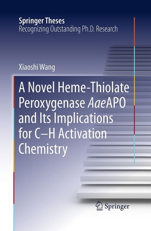 Produktbild: A Novel Heme-Thiolate Peroxygenase AaeAPO and Its Implications for C-H Activation Chemistry