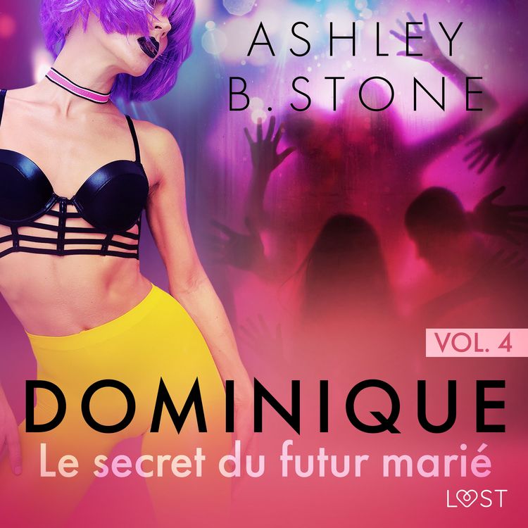 Produktbild: Dominique 4 : Le secret du futur mari&eacute; - Une nouvelle &eacute;rotique