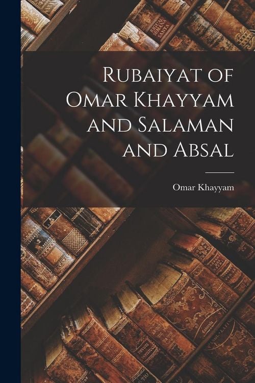 Produktbild: Rubaiyat of Omar Khayyam and Salaman and Absal