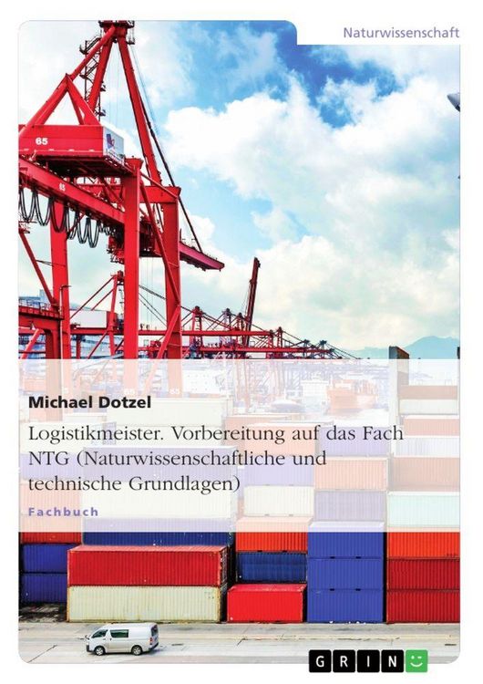 Produktbild: Logistikmeister. Vorbereitung auf das Fach NTG (Naturwissenschaftliche und technische Grundlagen)