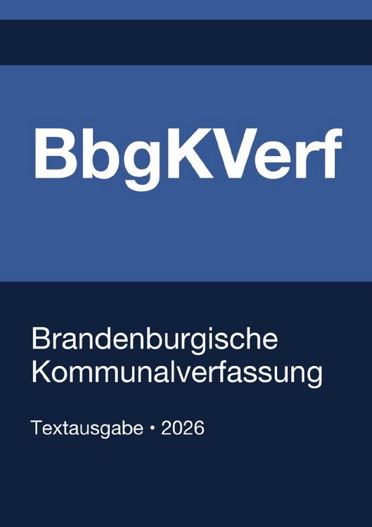 Produktbild: BbgKVerf - Brandenburgische Kommunalverfassung 2026