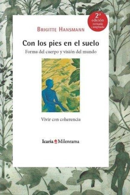 Produktbild: Con los pies en el suelo : forma del cuerpo y visi&oacute;n del mundo