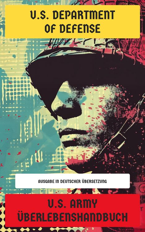 Produktbild: U.S. Army &Uuml;berlebenshandbuch