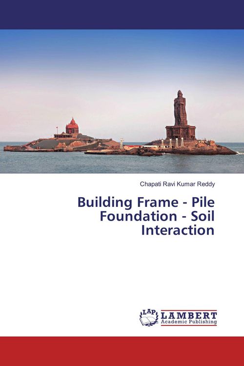 Produktbild: Building Frame - Pile Foundation - Soil Interaction