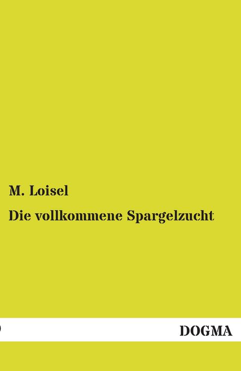 Produktbild: Die vollkommene Spargelzucht