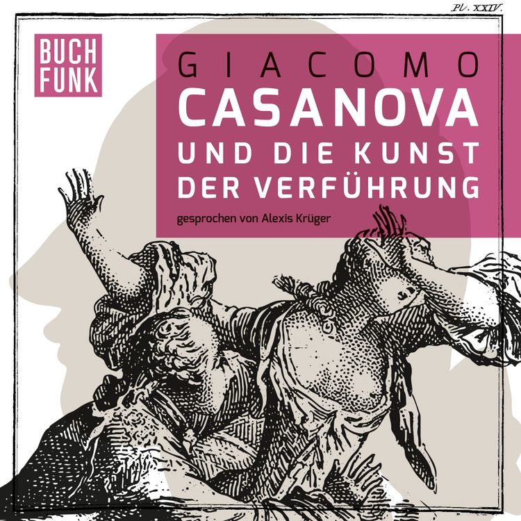 Produktbild: Giacomo Casanova und die Kunst der Verf&uuml;hrung